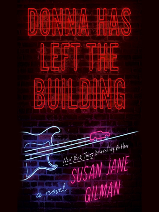 Title details for Donna Has Left the Building by Susan Jane Gilman - Wait list